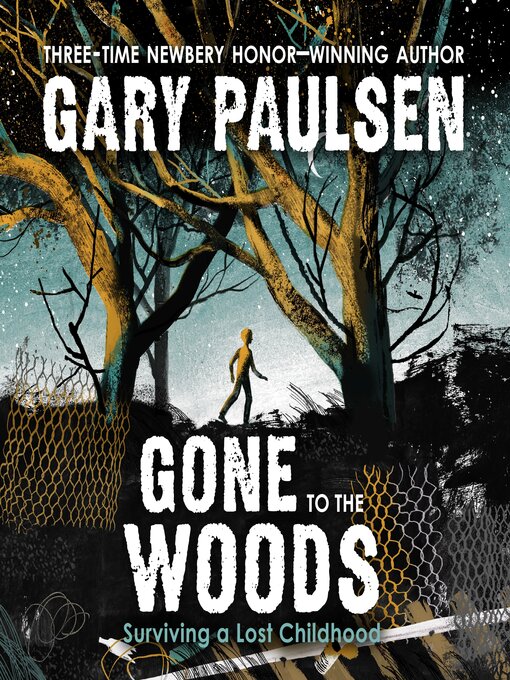 Title details for Gone to the Woods by Gary Paulsen - Available